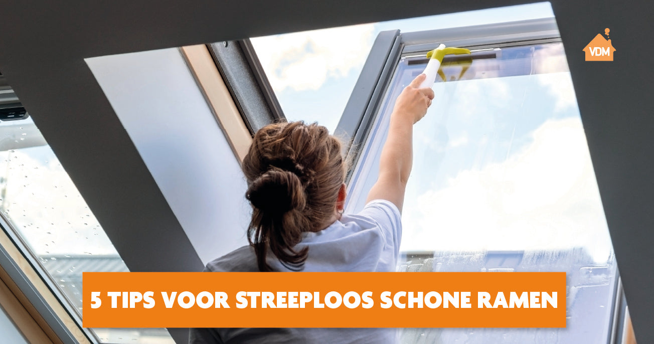 Ramen lappen: 5 tips voor streeploze schone ramen | VDM Home Products